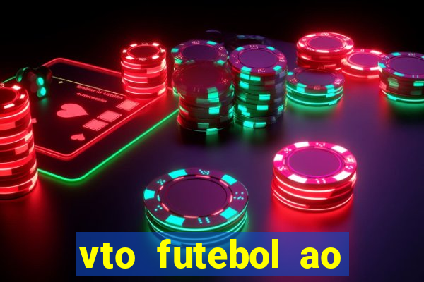 vto futebol ao vivo biz